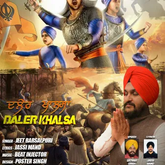 Daler Khalsa by Jeet Barsalpuri