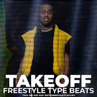 Takeoff Freestyle Type Beats Trap Hip Hop Rap Instrumentals Playlist by Trap House Mafia