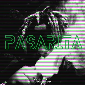 Pasarita by Dirty2wo