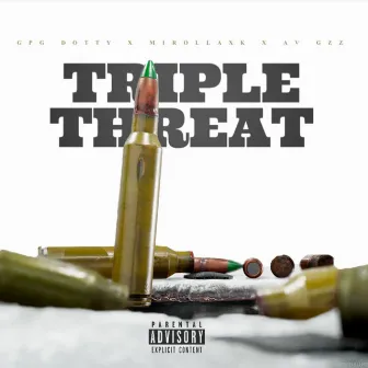 TRIPLE THREAT by Av Gzz