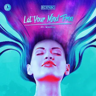 Let Your Mind Free by MERYLL