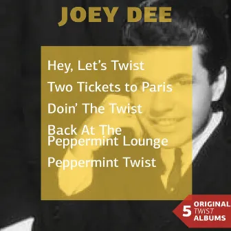 Joey Dee (Five Original Twist Albums) by Joey Dee