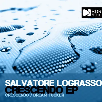 Crescendo EP by Salvatore Lograsso