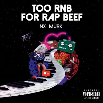 Too RNB for Rap Beef by NX