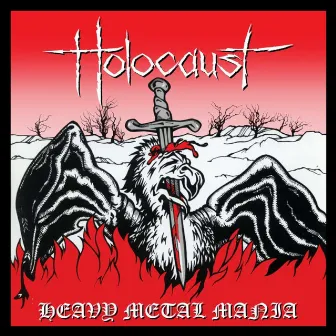 Heavy Metal Mania: Complete Recordings 1980-1984, Vol. 1 by Holocaust