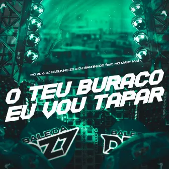 O TEU BURACO EU VOU TAPAR by dj pablinho zs