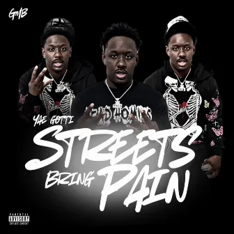 Streets Bring Pain by Yae Gotti