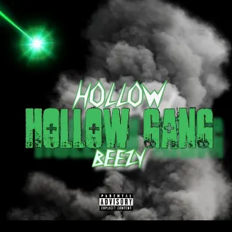 Hollow Gang by Hollow Beezy