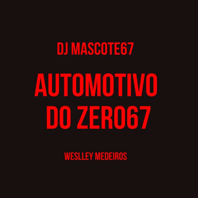 Automotivo do Zero67