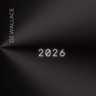 2026 by Dj Wallace