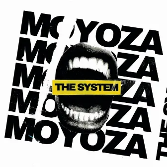 The System by Moyoza