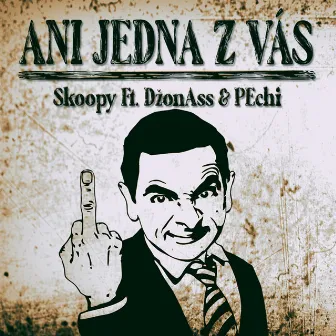 Ani Jedna Z Vás by Skoopy