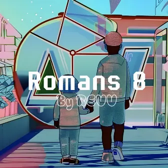 Romans 8 by Revv