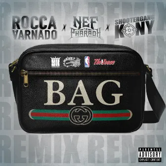 Bag (Remix) by Rocca Varnado