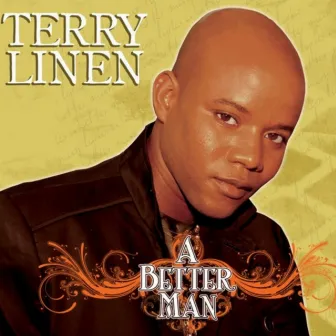 A Better Man by Terry Linen