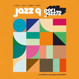 Pori Jazz 72 by Jazz Q