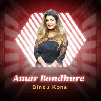 Amar Bondhure by Bindu Kona