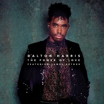 The Power of Love (feat. James Arthur) by Dalton Harris