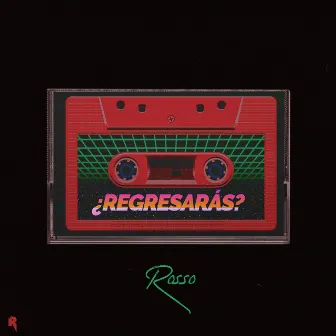 ¿Regresarás? by Rosso