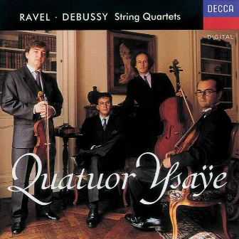 Ravel/Debussy: String Quartets by Quatuor Ysaÿe