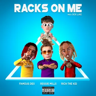 Racks On Me by Reggie Mills