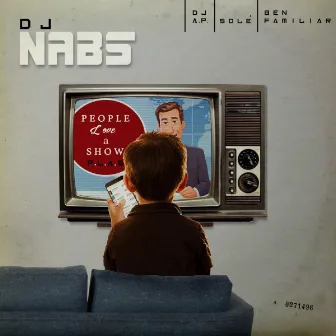 People Love a Show by DJ Nabs