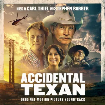 Accidental Texan - Original Motion Picture Soundtrack by Carl Thiel