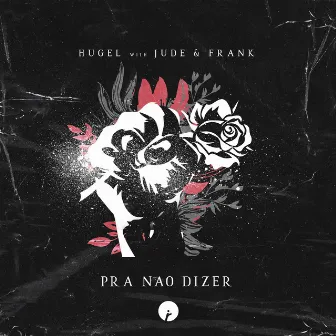 Pra Nao Dizer by Jude & Frank