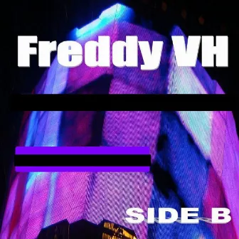 Side B by Freddy VH