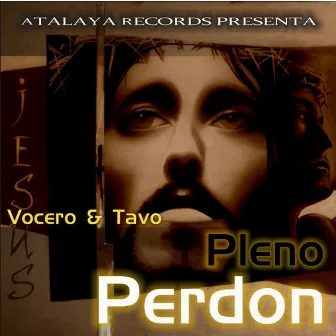 Pleno Perdon by Vocero y Tavo