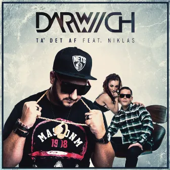 Ta' Det Af (feat. Niklas) by Darwich