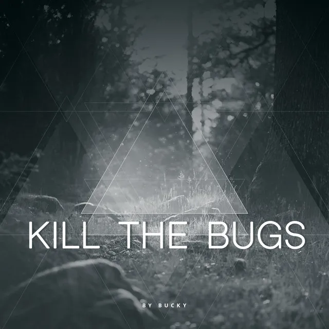 Kill the Bugs