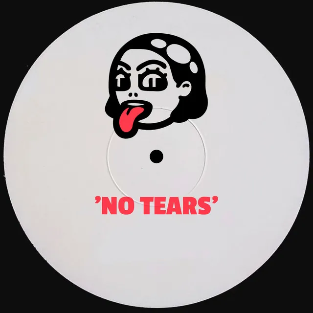 No Tears