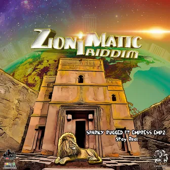 Stay Real (Zion I Matic Riddim) by Sparky Rugged