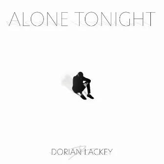 Alone Tonight by Dorian Lackey