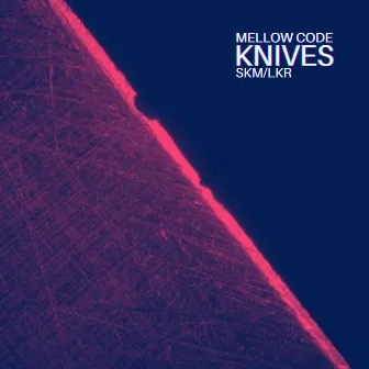 KNIVES by Mellow Code