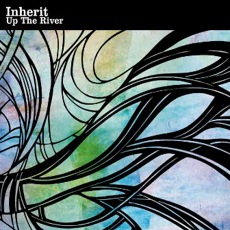 Up the River by Inherit