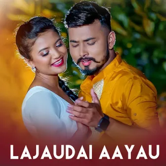 Lajaudai Aayau by Kiran Bhujel