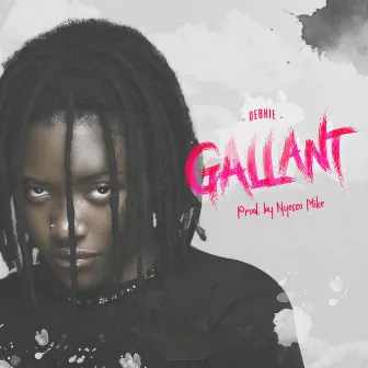 Gallant by Debhie