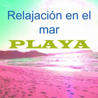 Relajación en el Mar by Playa