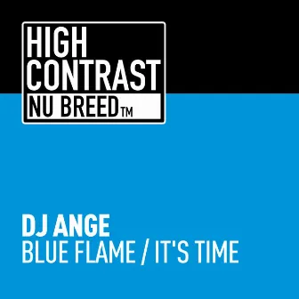 Blue Flame / It's Time by DJ Ange