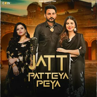 Jatt Patteya Peya by Guri Sandhu