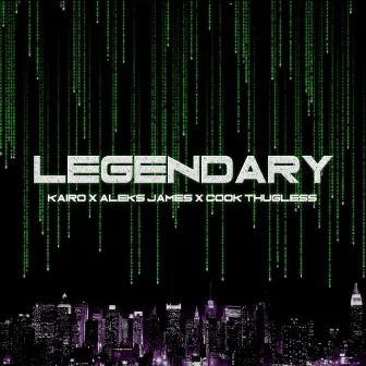 Legendary by Aleks James