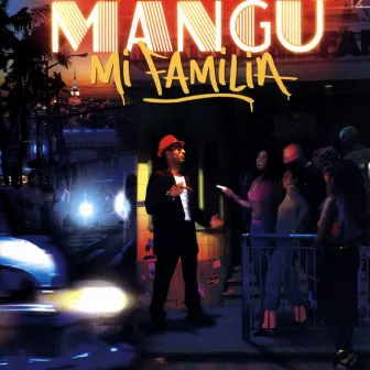 Mi Familia by Mangu