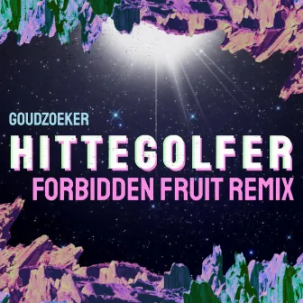 Hittegolfer (Forbidden Fruit Remix) by Forbidden Fruit