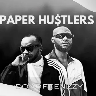 Paper Hustlers by Don B