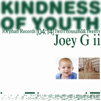 Kindness of Youth by Joey G ii