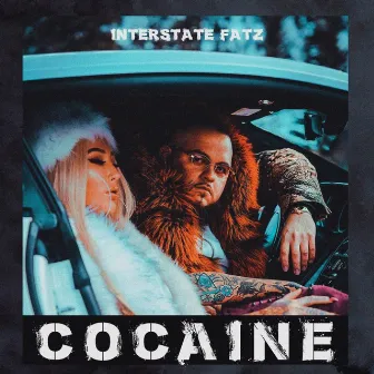 Cocaine by Interstate Fatz