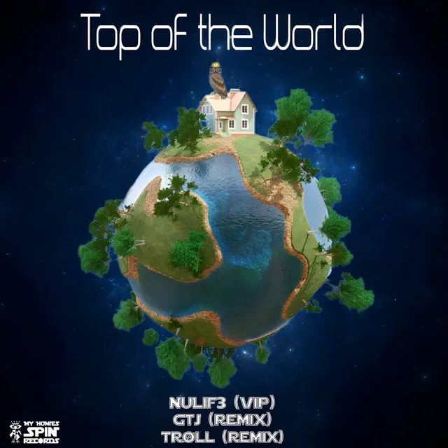 Top of the World - GTJ Remix