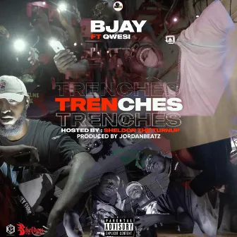 Trenches by B-Jay